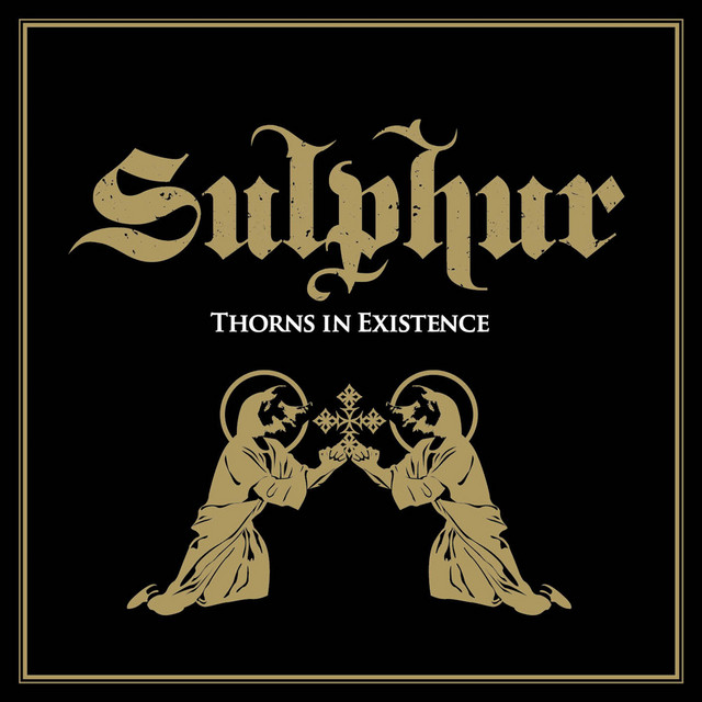 Sulphur – Thorns of Existence